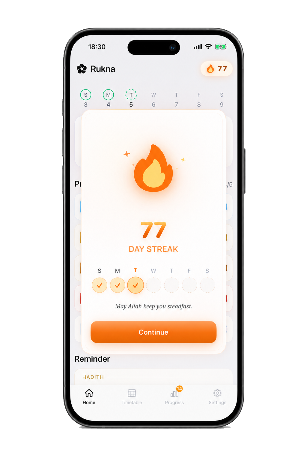 Rukna streak modal: a 77-day streak with the day's tick row and 'May Allah keep you steadfast.' followed by a Continue button.